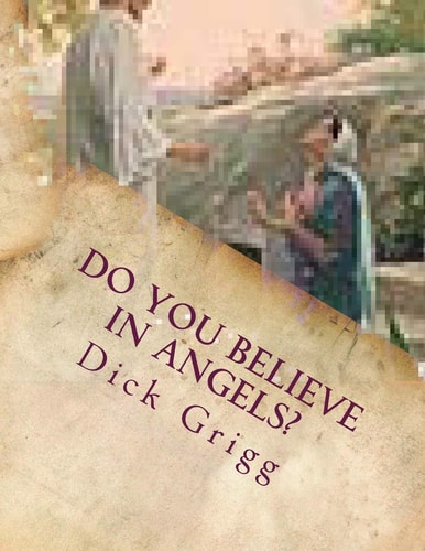 Do You Believe in Angels? The Power of God on Earth and in Heaven