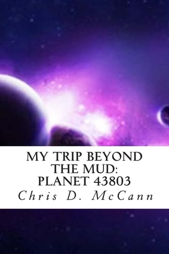 My Trip Beyond the Mud Planet 43803