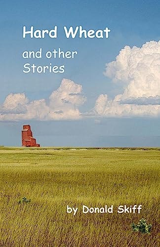 Hard Wheat and Other Stories