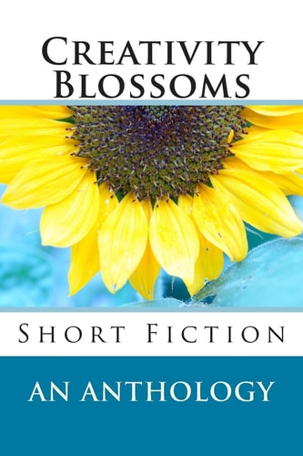 Creativity Blossoms Short Fiction
