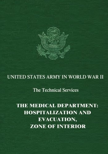 The Medical Department Hospitalization and Evacuation, Zone of Interior