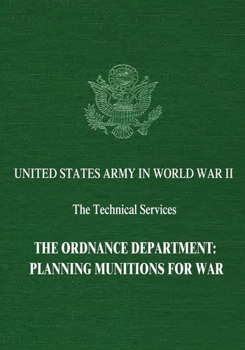 The Ordnance Department Planning Munitions for War