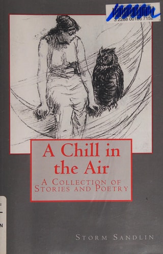 A Chill in the Air A Collection of Stories and Poetry