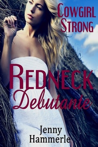 Cowgirl Strong Redneck Debutante