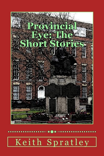 Provincial Eye The Short Stories