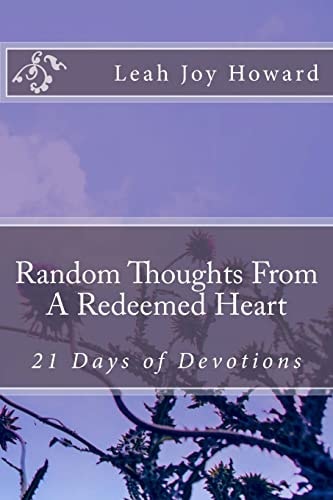Random Thoughts From A Redeemed Heart 21 Days of Devotions