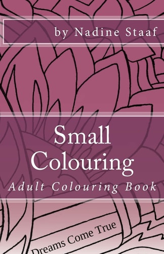 Small Colouring Adult Colouring Book for Your Purse Or Bag