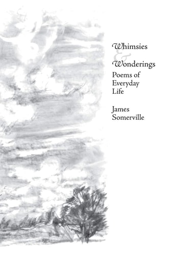 Whimsies & Wonderings Poems of Everyday Life