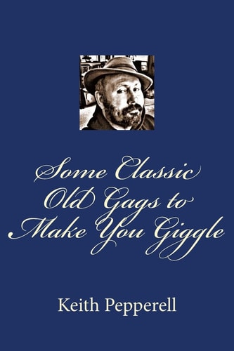 Some Classic Old Gags To Make You Giggle