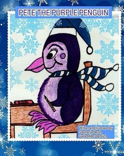 Pete The Purple Penguin Pete Learns to Accept and Love Himself