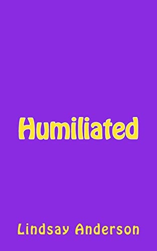 Humiliated
