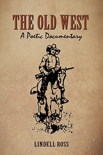 The Old West A Poetic Documentary