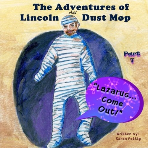 The Adventures of Lincoln and Dust Mop "Lazarus Come Forth!"