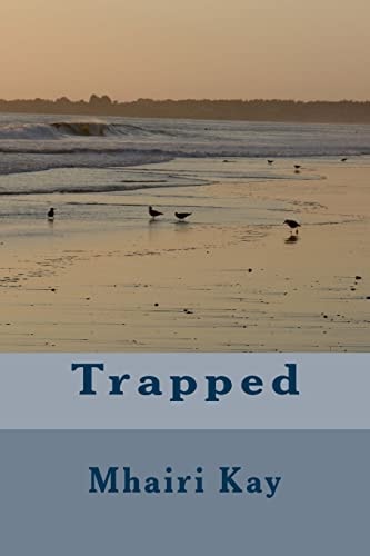 Trapped