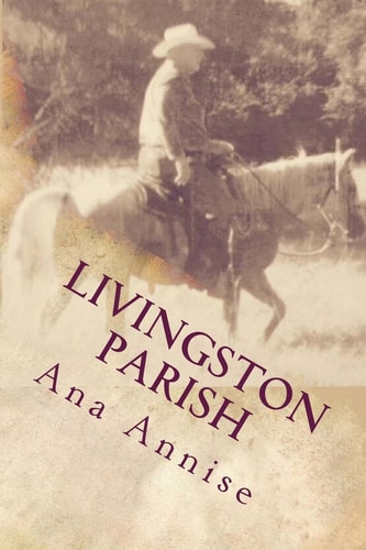 Livingston Parish Livingston Parish: Ghost at Sand Hill