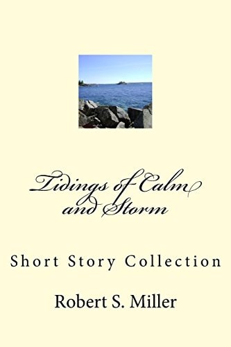 Tidings of Calm and Storm Short Story Collection