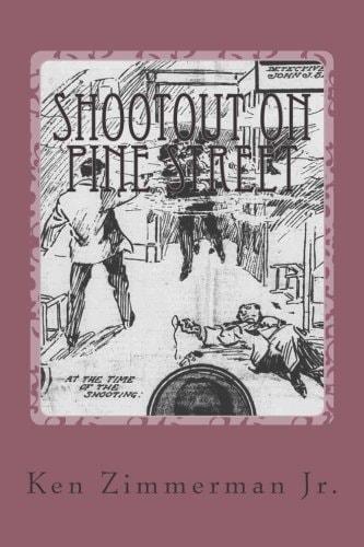 Shootout on Pine Street The Illinois Central Train Robbery and Aftermath