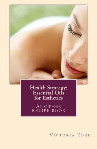 Health Strategy Essential Oils for Esthetics