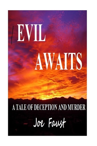 Evil Awaits A Tale of Deception and Murder.