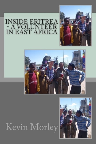 Inside Eritrea - a Volunteer in East Africa