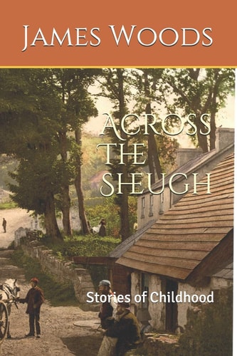 Across The Sheugh Stories of Childhood