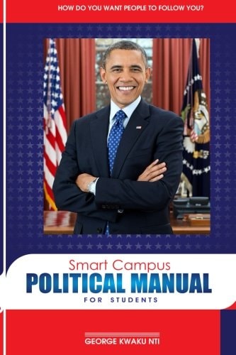 Smart Campus Political Manual For Students How Do You Want People To Follow You!