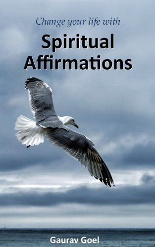 Change Your Life with Spiritual Affirmations