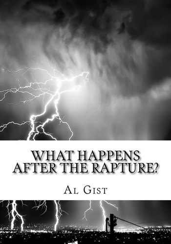 What Happens After the Rapture? From the Rapture to the Second Coming