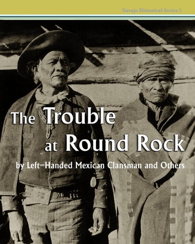 The Trouble at Round Rock By Left-Handed Mexican Clansman and Others