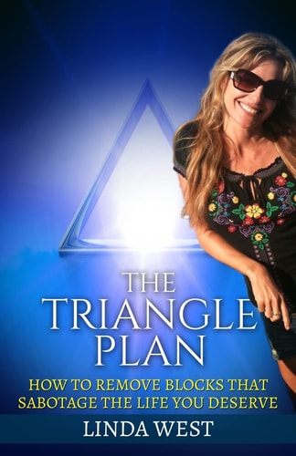 The Triangle Plan How To Remove Blocks That Sabotage the Life You Deserve