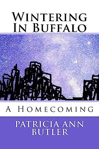 Wintering In Buffalo A Homecoming