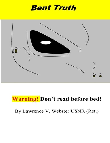 Bent Truth!!! Warning! Real Extraterrestrial Agenda!