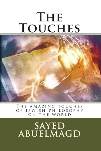The Touches The Amazing Touches of Jewish Philosophy on the World