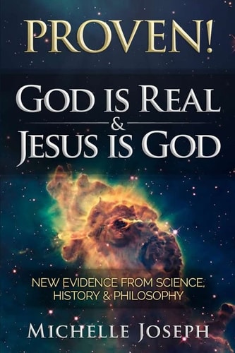 PROVEN! God is Real & Jesus is God New Evidence From Science, History & Philosophy
