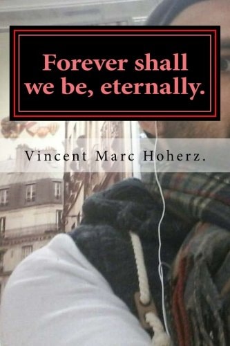 Forever Shall We Be, Eternally.