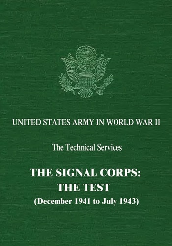 The Signal Corps The Test (December 1941 to July 1943)