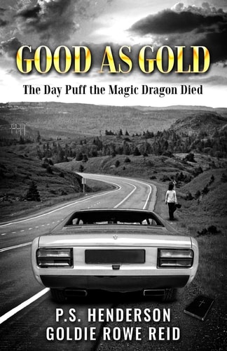 Good As Gold The Day Puff the Magic Dragon Died