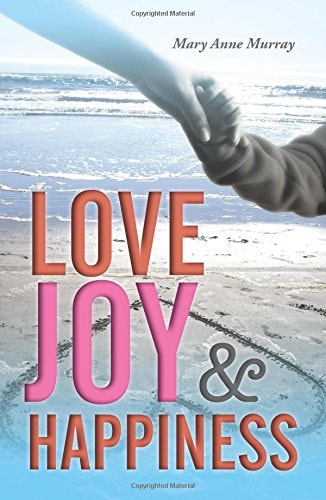 Love, Joy, and Happiness