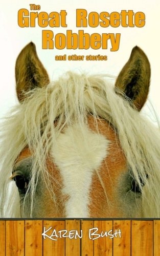 The Great Rosette Robbery and Other Stories