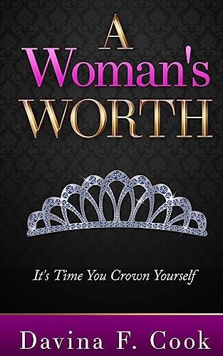 A Woman's Worth It's Time You Crown Yourself