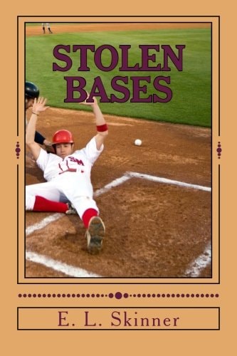 Stolen Bases Book 7 in the Slugger Series