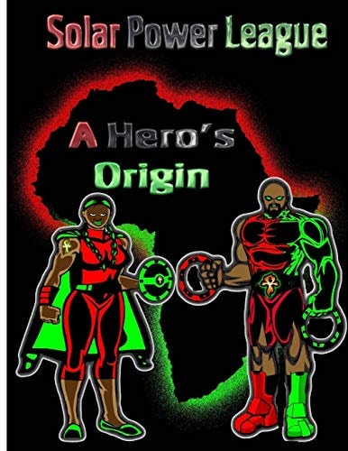 A Hero's Origin Solar Power League