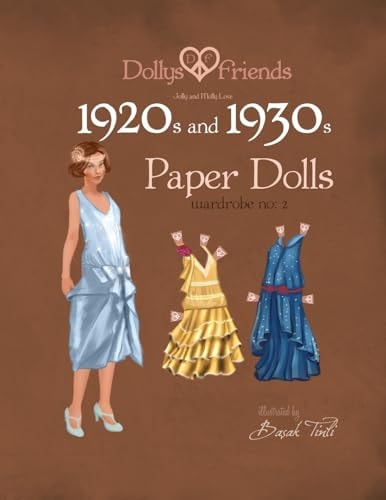Dollys and Friends 1920s and 1930s Paper Dolls Molly and Jolly Love 1920s and 1930s Wardrobe No 2