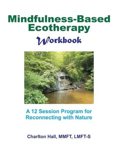 Mindfulness-Based Ecotherapy Workbook