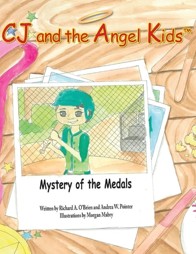 CJ and the Angel Kids Mystery of the Medals