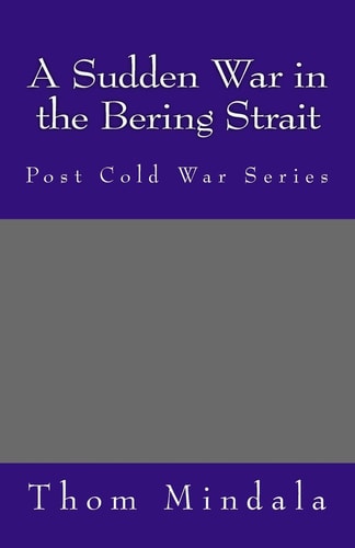 A Sudden War in the Bering Strait