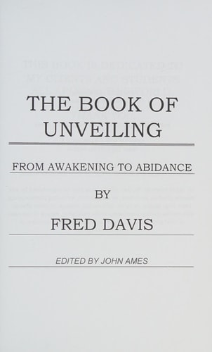 The Book of Unveiling From Awakening to Abidance