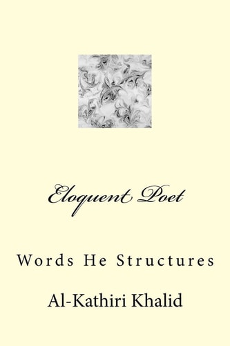 Eloquent Poet Words He Structures