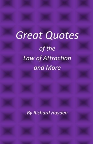 Great Quotes of the Law of Attraction and More