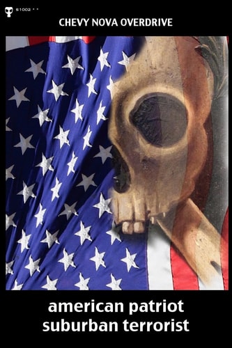 American Patriot Suburban Terrorist A Twenty-First Century Manifesto